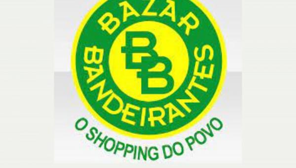 BAZAR BANDEIRANTES