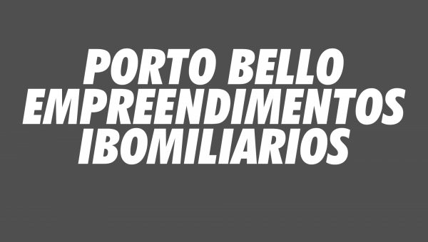 PORTO BELLO EMPREENDIMENTOS IBOMILIARIOS