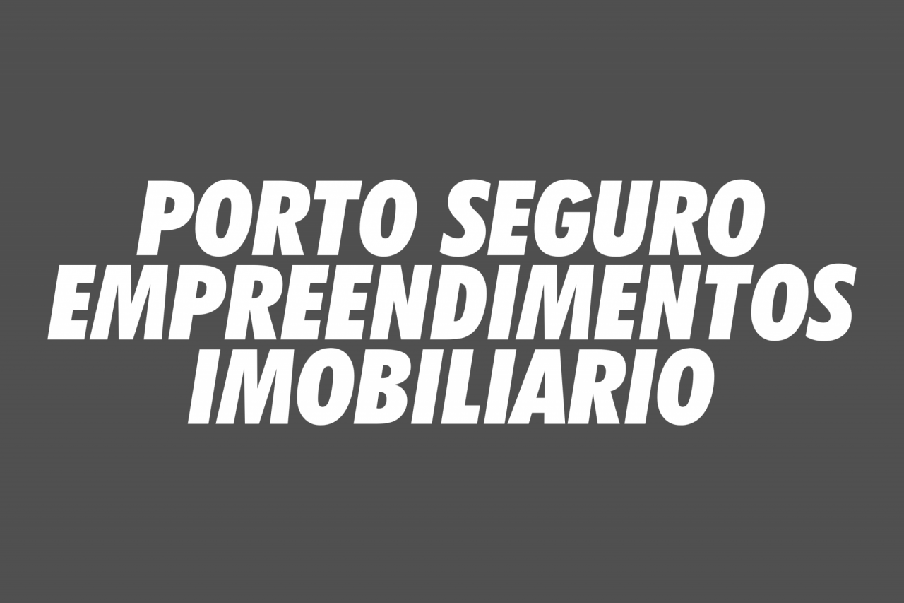 PORTO SEGURO EMPREENDIMENTOS IMOBILIARIOS