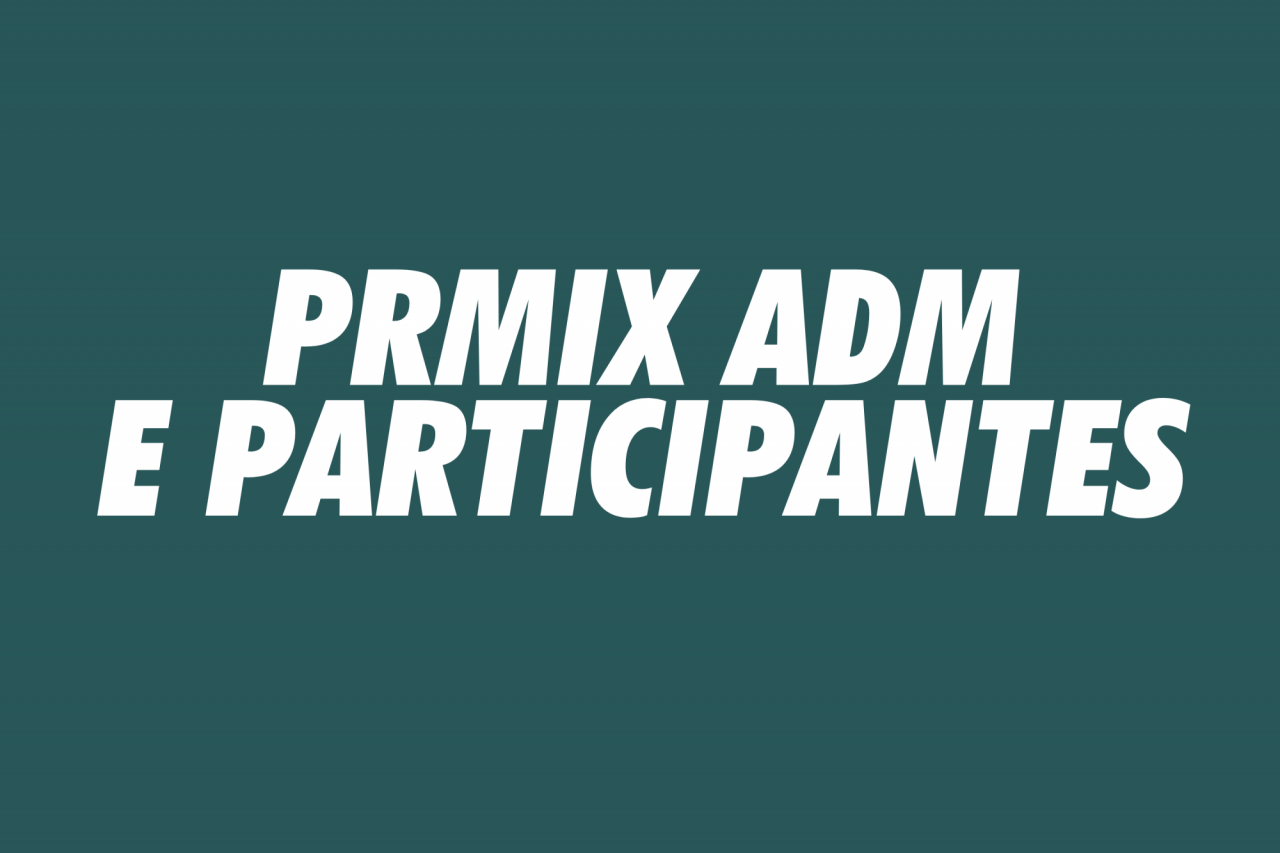 PRMIX ADM. E PARTICIPANTES